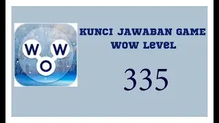 kunci jawaban game Wow Level 335 | Wow permainan