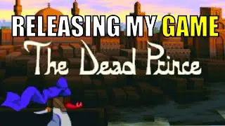 RELEASING MY INDIE GAME - The Dead Prince Devlog #5