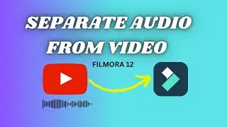 HOW TO QUICKLY SEPARATE AUDIO FROM VIDEO IN ONE CLICK ON FILMORA 12 | DETACH AUDIO IN FILMORA 12