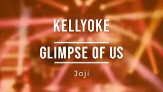 Kellyoke | Glimpse of Us (Joji)