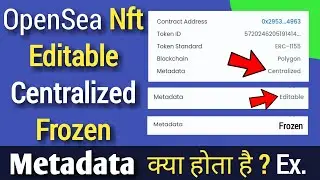 What is Metadata in Opensea? Opensea Metadata kya hota hai | Editable, Centralized, Frozen Metadata
