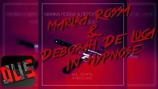 Marika Rossa & Deborah De Luca - In Hypnose