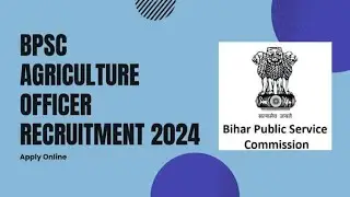 BPSC AGRICULTURE OFFICER RECRUITMENT 2024