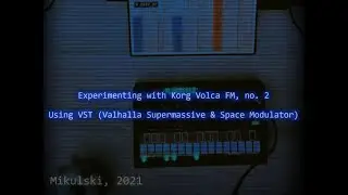 Experimenting with Korg Volca FM