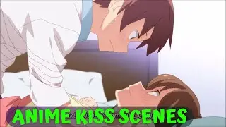 Awkward Unexpected Kisses In Anime FUNNY ANIME MOMENTS Anime Kisses