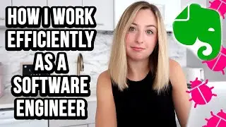 How I Work Efficiently as a Software Engineer