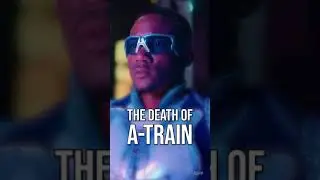The Boys: The Death of A-Train 