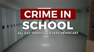 Crime In School: How districts are keeping students safe