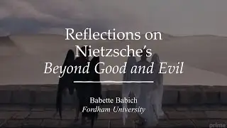Reflections on Beyond Good and Evil