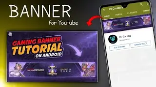 How to make Professional banner for Gaming Channel/Make Youtube channel banner in Android