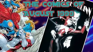 Reliving Comic Books of August 1999