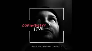 Copiusbeats Live DJ Set @ The Cremorne, Sheffield (15/11/19) (45Min Mix)