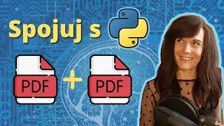 Spojuj pdf soubory pomocí Pythonu! (Automatizace pro začátečníky)