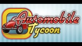 Automobile Tycoon - Produza seus próprios carros