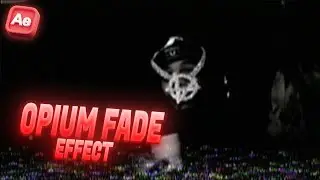 How to Create TRENDING OPIUM FADE Effect in After Effects