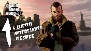 5 Chesti interesante despre GTA IV // #1