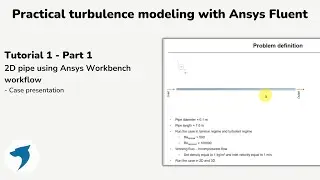 Turbulence modeling with Ansys Fluent |  2D pipe - Part 1
