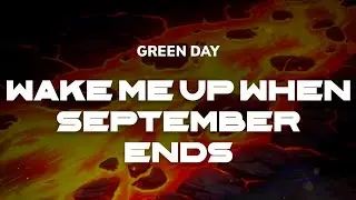 Green Day - Wake Me up When September Ends | Lyrics