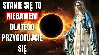 IT WILL HAPPEN SOON, THEREFORE PREPARE. Luz de Maria de Bonilla. Message from Mary