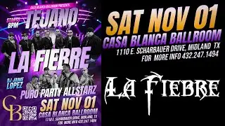 Nov 1 La Fiebre / Puro Party AllStarz at Casa Blanca in Midland, TX
