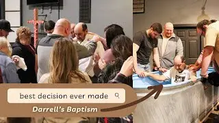 IT IS NEVER TOO LATE | Darrell's Baptism | March 2023