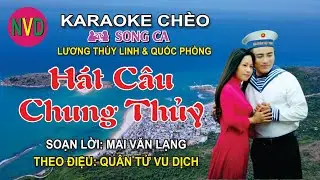 Karaoke chèo song ca HÁT CÂU CHUNG THỦY | Beat Quốc Phòng & Thùy Linh