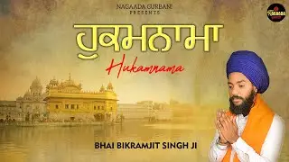Hukamnama - Bikramjeet singh @NagaadaGurbani  #shabadgurbani #kirtan