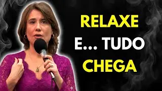 When You Relax, All Good Things Come into Your Life (Psychology Proves It) | Ana Beatriz Barbosa