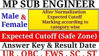 MP SUB ENGINEER Expected Cutoff 2022 ! MP SUB ENGINEER After Normalization safe zone and Result Date