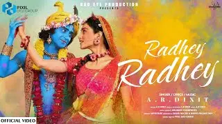 Radhey Radhey (Official Song) | A.R.Dixit | Bad Eye Production | New Devotional Songs 2024