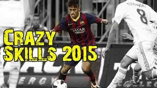 Best Football Crazy Skills 2015 - You Must See It