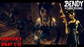 ИСКАЖЁННАЯ АЛИСА |BENDY AND THE DARK REVIVAL ПРОХОЖДЕНИЕ ГЛАВЫ 5 ( ЧАСТЬ 1/2 )