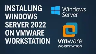 Tutorial video - Setup Window Server 2022 on VMWare WorkStation