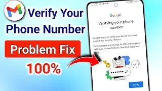 Verifying Your Phone Number  | Verify Your Phone Number | Google Verify Your Phone Number