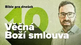 Bible pro dnešek / Nová smlouva / 2021 2Q 10