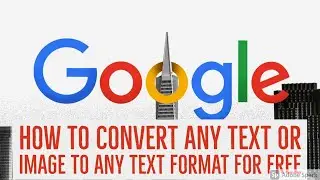 how to convert any text or image to any text format
