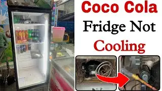 Visi cooler Coco cola fridge not cooling || visi cooler fridge thanda nahi kar raha hai ||