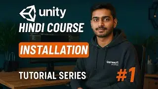 Unity Game Development Course in Hindi 🔥 | #1 Installation Video | Learn Game Dev from Scratch!