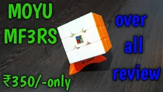 Moyu MF3RS 3x3 cube review budget cube under ₹ 350/-