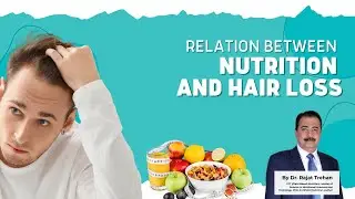 Relation between Nutrition and hair loss