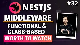 NestJS #32 - Middleware | Functional & Class-based Middleware | Complete Guide | (Hindi)