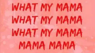 Girlicious - What My Mama Don't Know (Lyrics on screen)