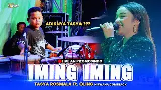 IMING IMING - Tasya Rosmala ft Oling (Adiknya) OM NIRWANA COMEBACK AN PROMOSINDO