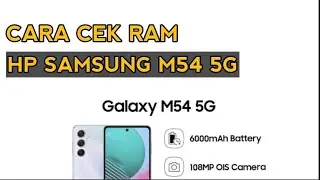 CARA CEK RAM HP SAMSUNG M54 5G