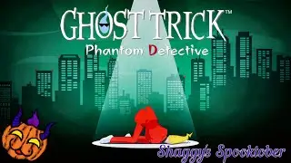 Solving our Own Murder? With Paranormal Powers | Ghost Trick: Phantom Detective #spooktober