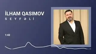 Ilham Qasimov "Seyfeli" 2024