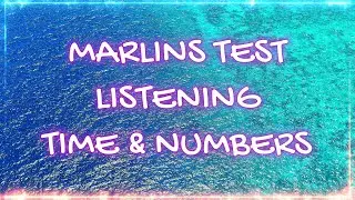 Marlins Test - Listening - Time & Numbers