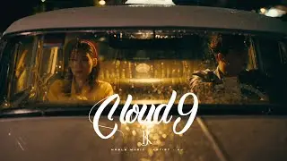KJ - Cloud 9【Official MV】