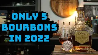 Only 5 Bourbons you need in 2022
