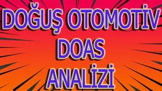 DOAS HİSSE ANALİZI DOĞUŞ OTOMOTİV ANALİZİ DOAS HİSSE TEKNİK ANALİZ #DOAS YORUMU